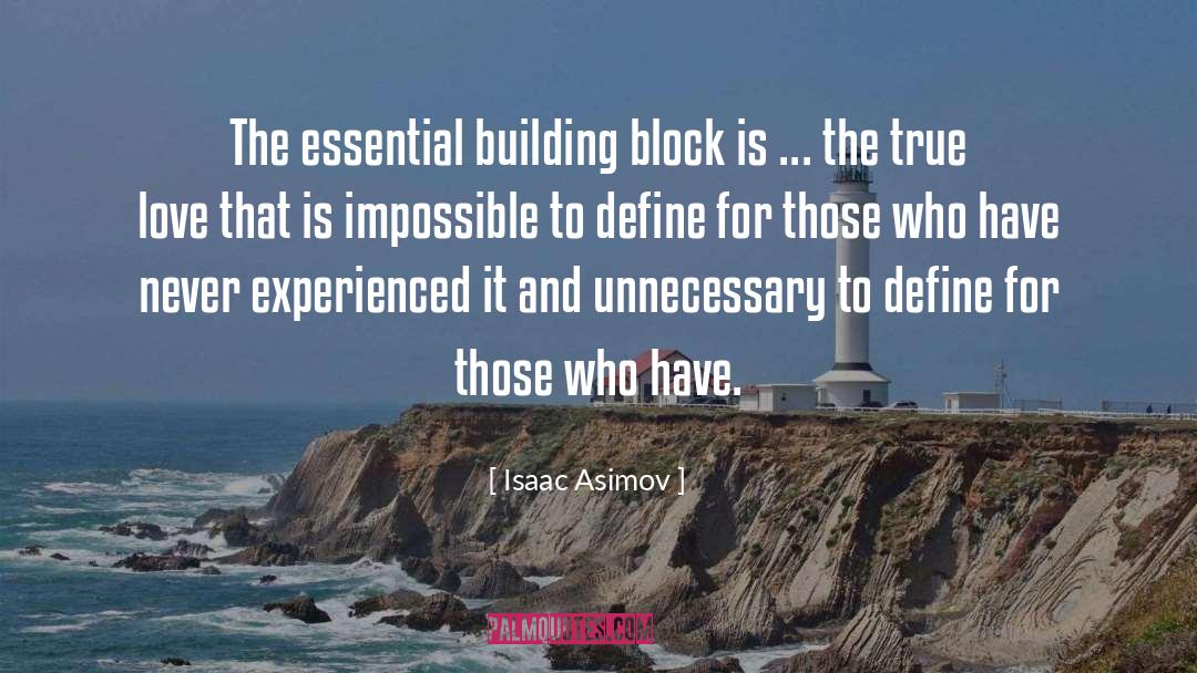 Building Block quotes by Isaac Asimov