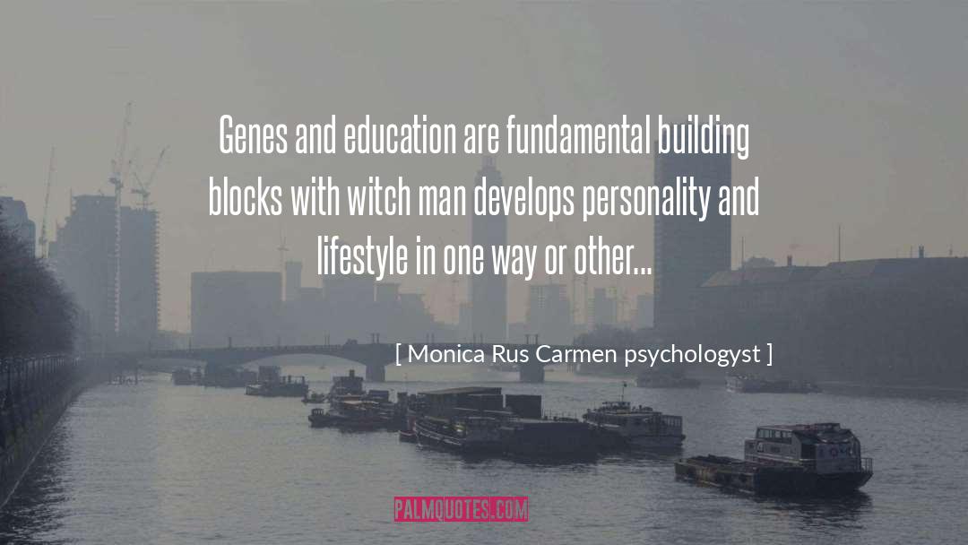 Building Blocks quotes by Monica Rus Carmen Psychologyst