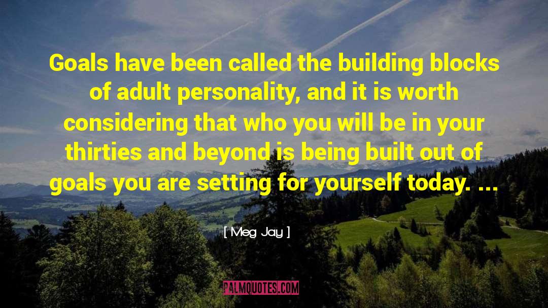 Building Blocks quotes by Meg Jay