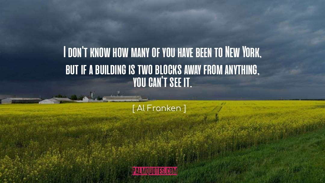 Building Blocks To Success quotes by Al Franken