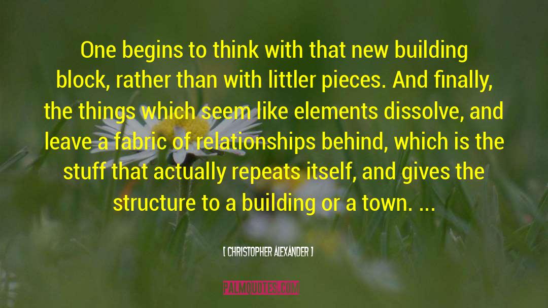 Building Blocks To Success quotes by Christopher Alexander