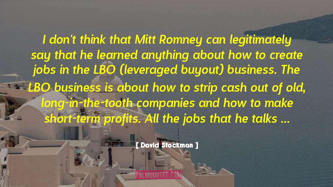 Building Business quotes by David Stockman
