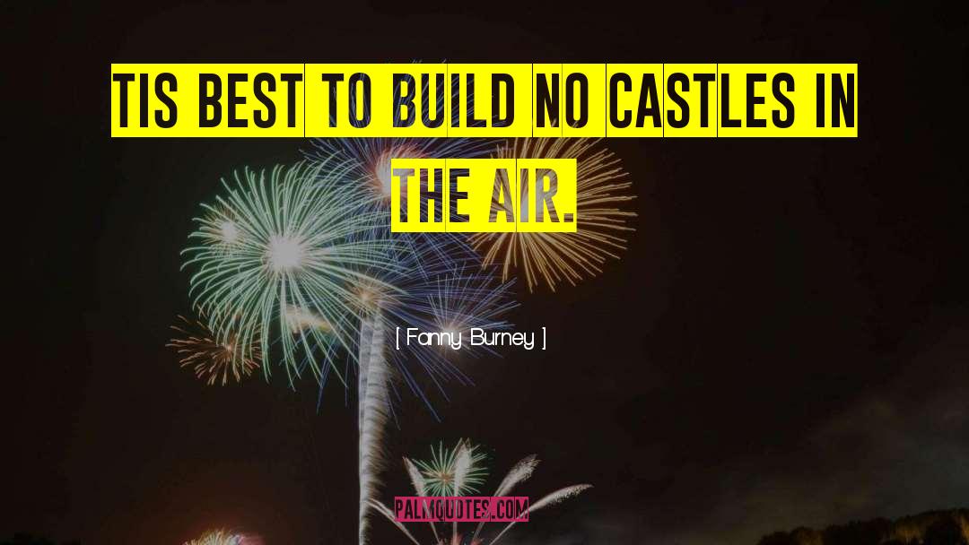 Building Castles In The Air quotes by Fanny Burney