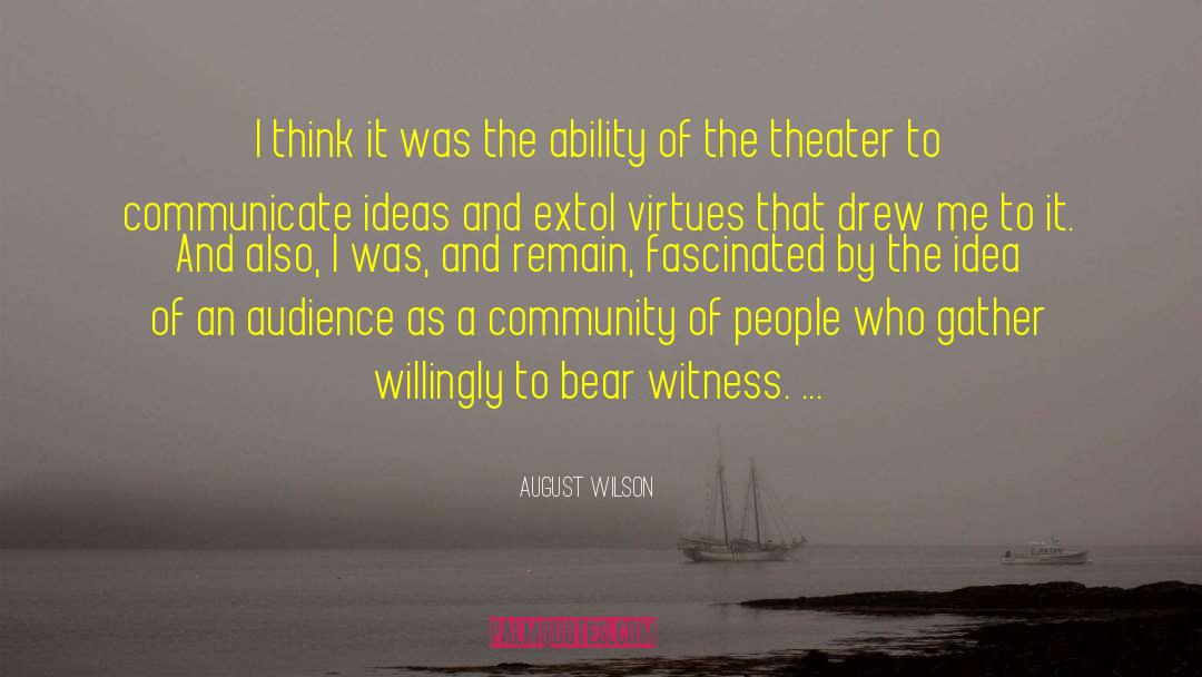 Building Community quotes by August Wilson