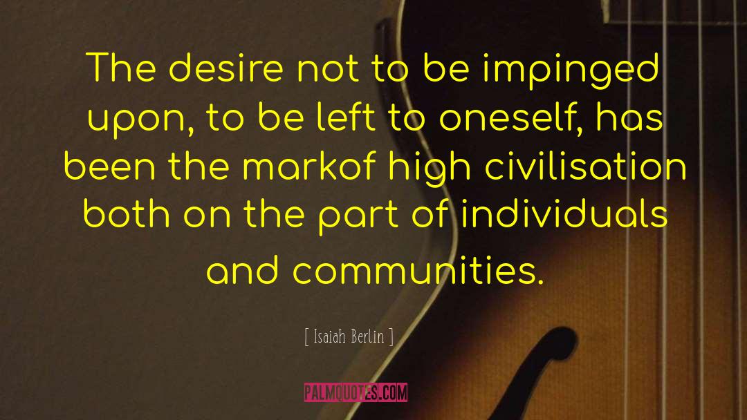 Building Community quotes by Isaiah Berlin