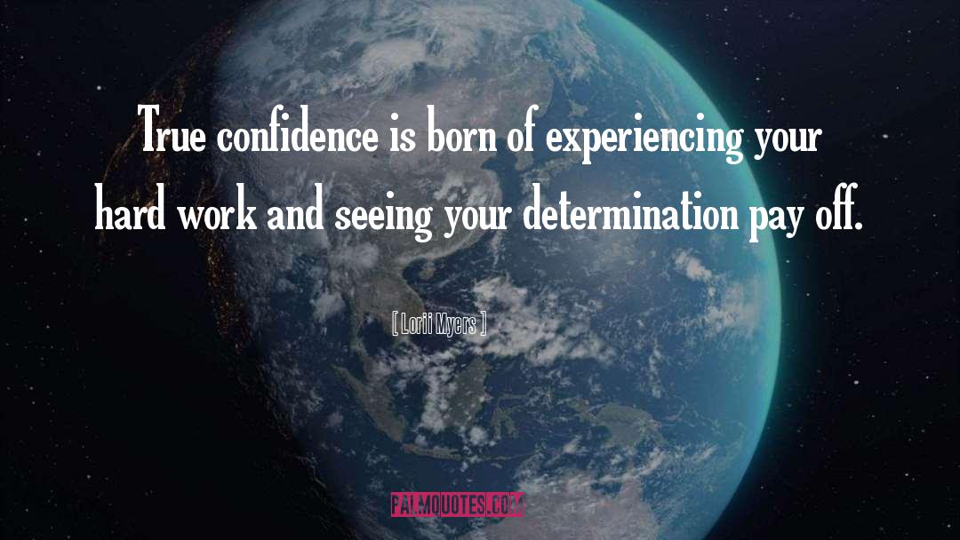 Building Confidence quotes by Lorii Myers