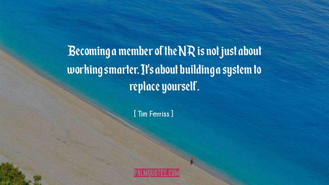 Building Design quotes by Tim Ferriss