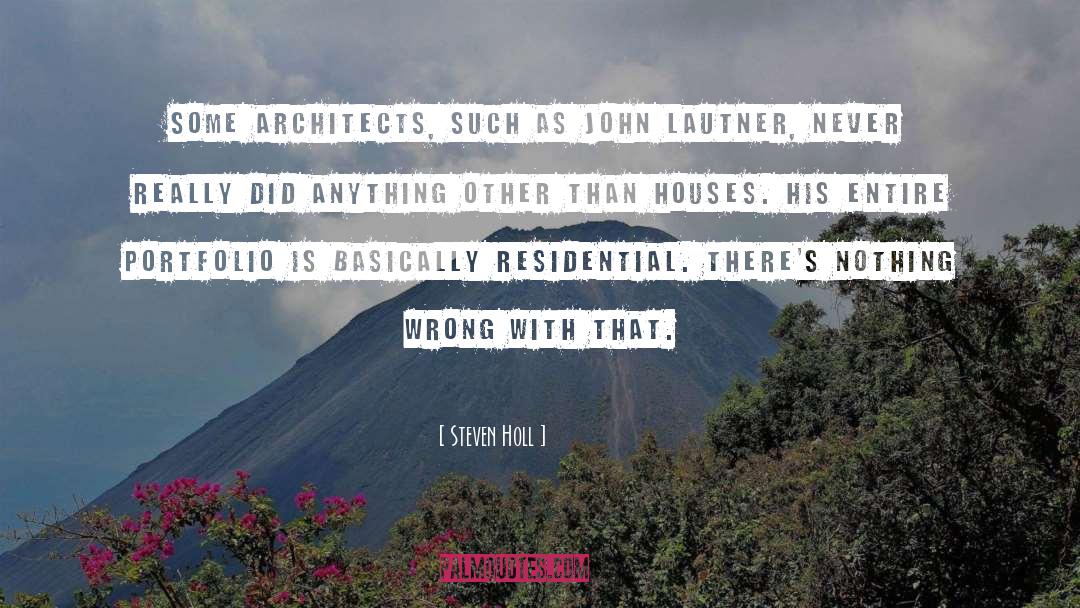 Building Houses quotes by Steven Holl