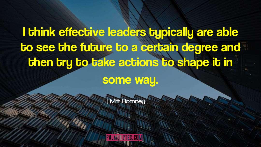 Building Leaders quotes by Mitt Romney