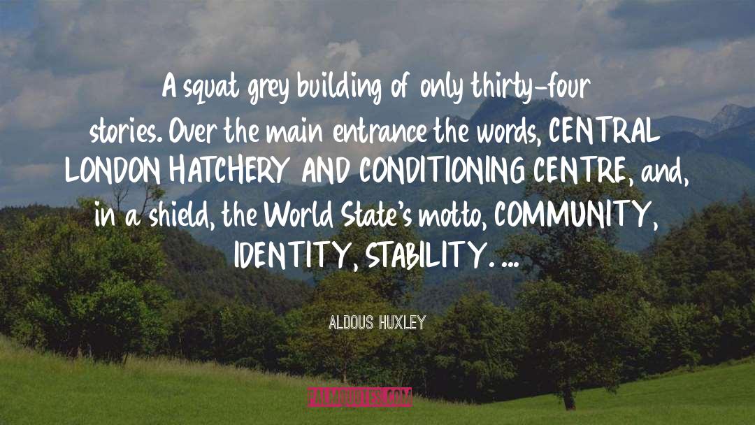 Building Others quotes by Aldous Huxley