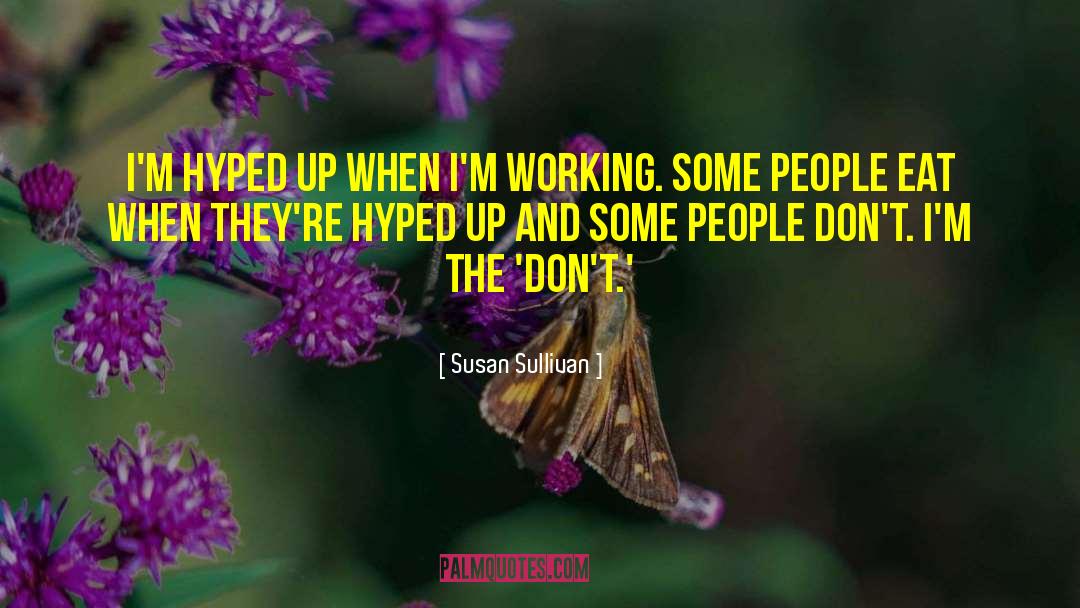 Building People Up quotes by Susan Sullivan