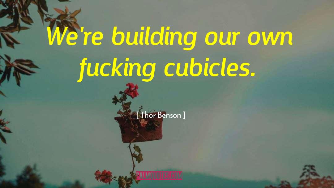 Building Relationship quotes by Thor Benson