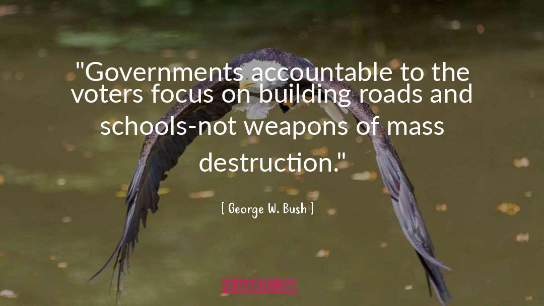 Building Roads quotes by George W. Bush