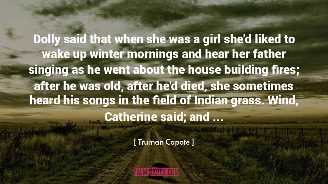 Building Roads quotes by Truman Capote