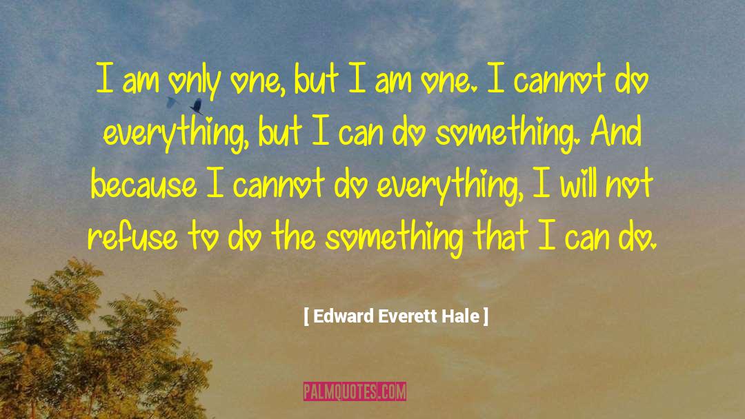 Building Self Esteem quotes by Edward Everett Hale