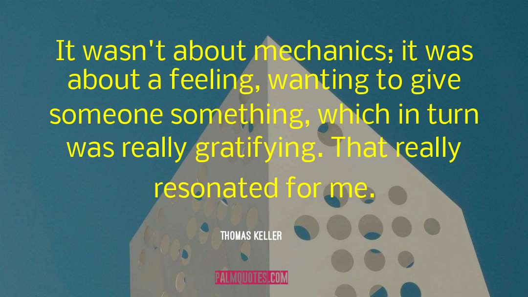 Building Something quotes by Thomas Keller