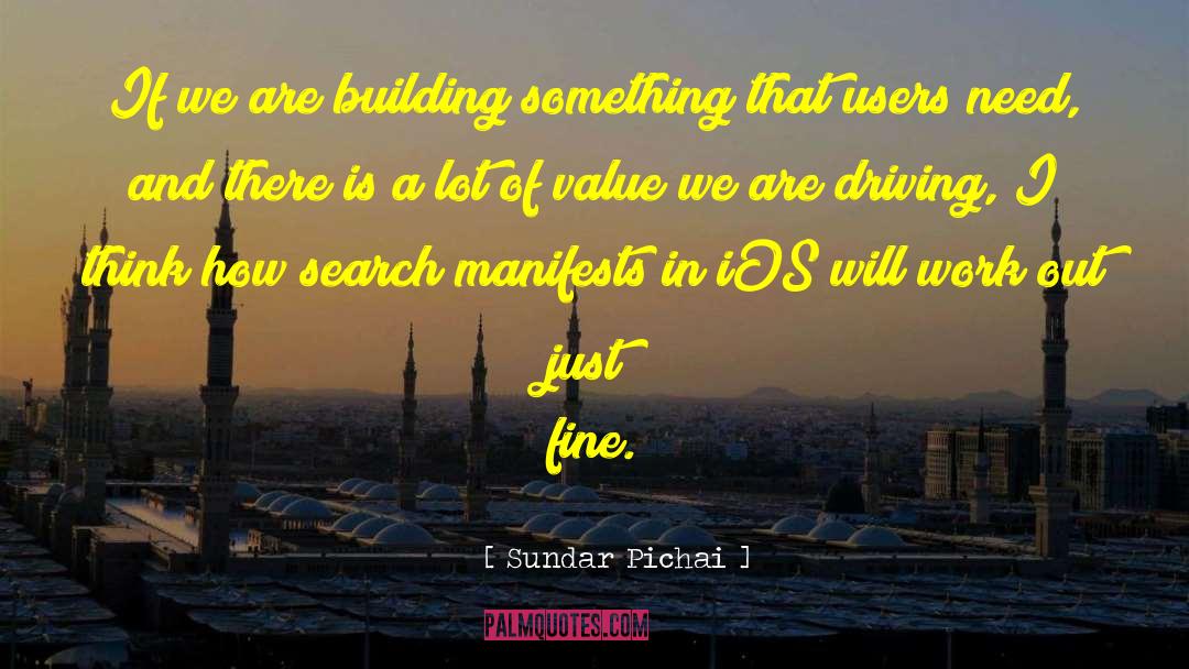 Building Something quotes by Sundar Pichai