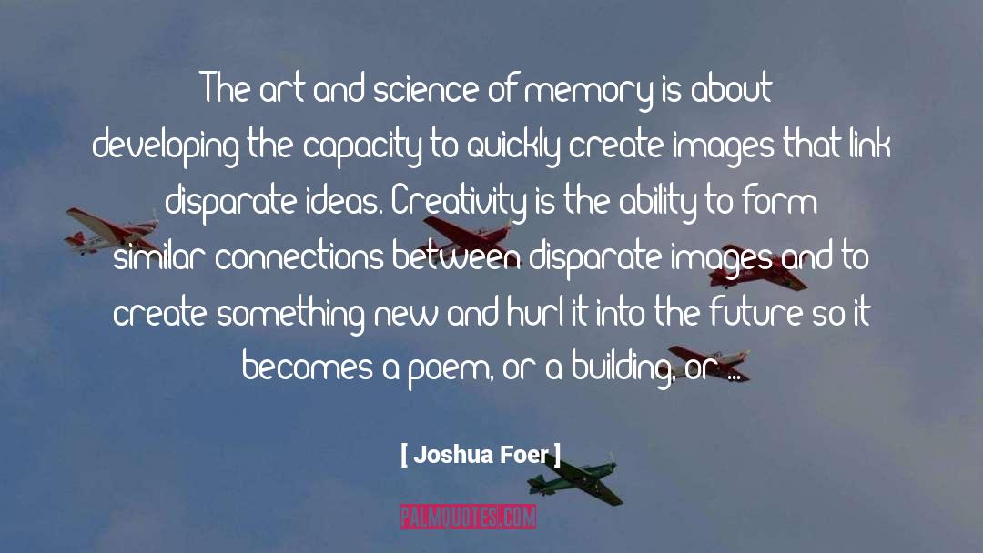 Building Something quotes by Joshua Foer