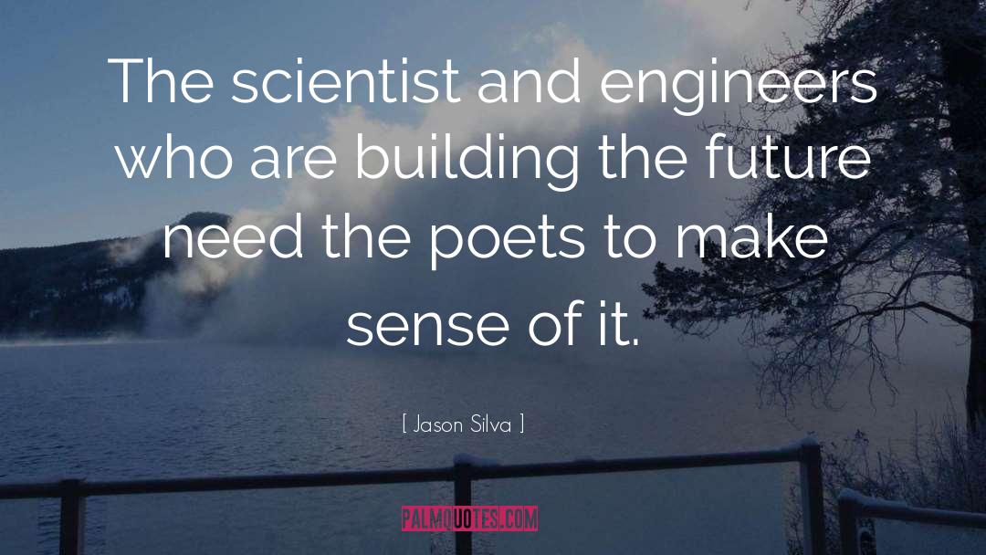 Building The Future quotes by Jason Silva