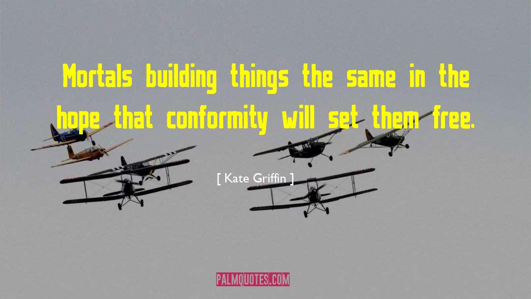 Building Things quotes by Kate Griffin