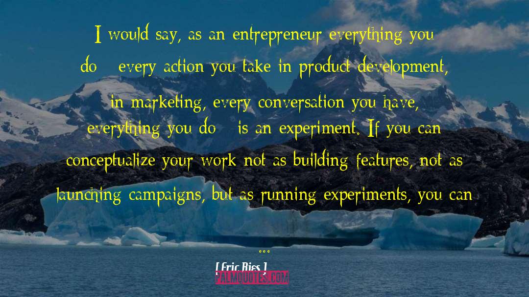 Building Things quotes by Eric Ries