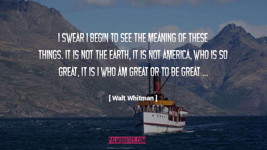 Building Things quotes by Walt Whitman