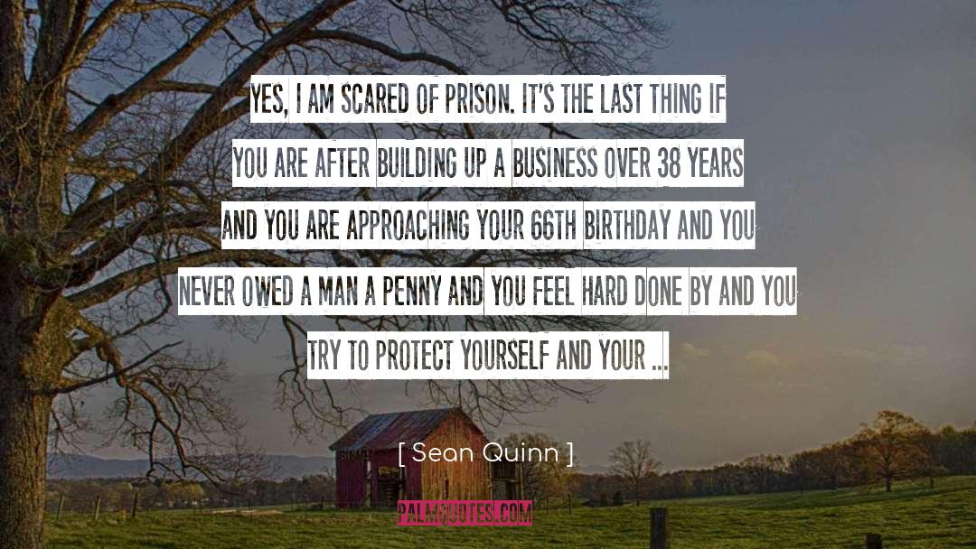 Building Up quotes by Sean Quinn