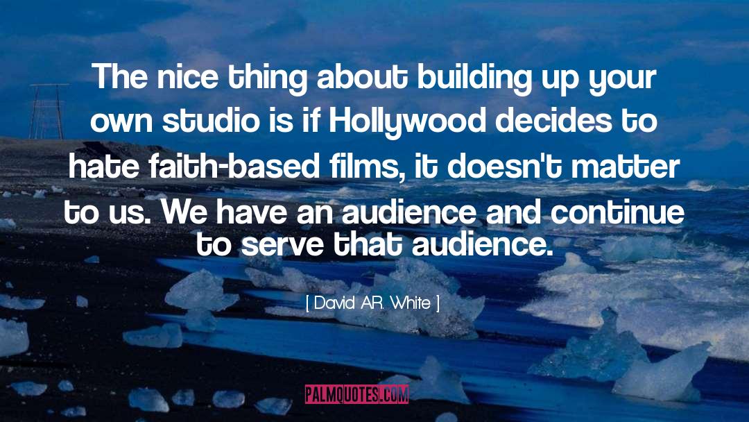 Building Up quotes by David A.R. White