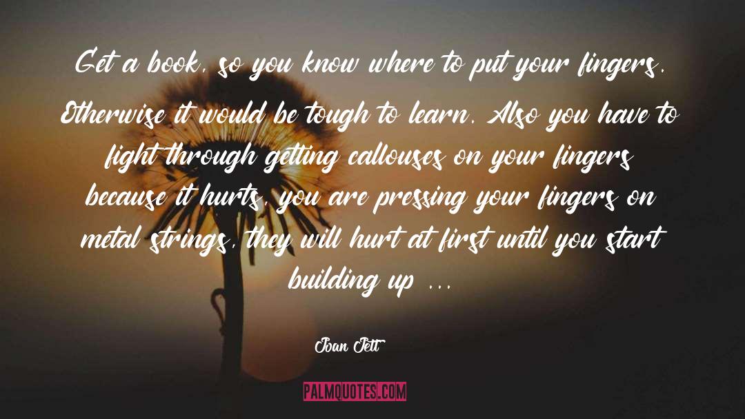 Building Up quotes by Joan Jett