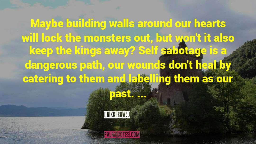 Building Walls quotes by Nikki Rowe