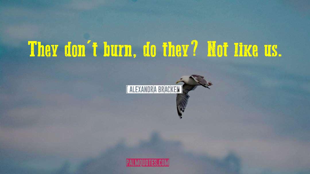 Buildings Burn quotes by Alexandra Bracken