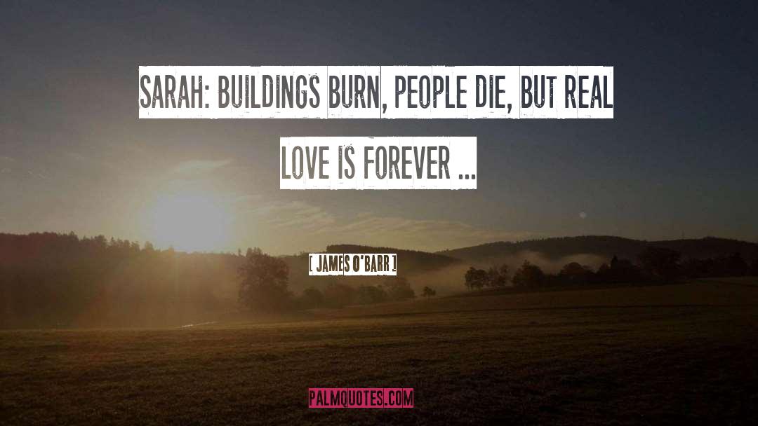 Buildings Burn quotes by James O'Barr