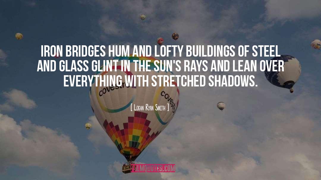 Buildings quotes by Logan Ryan Smith