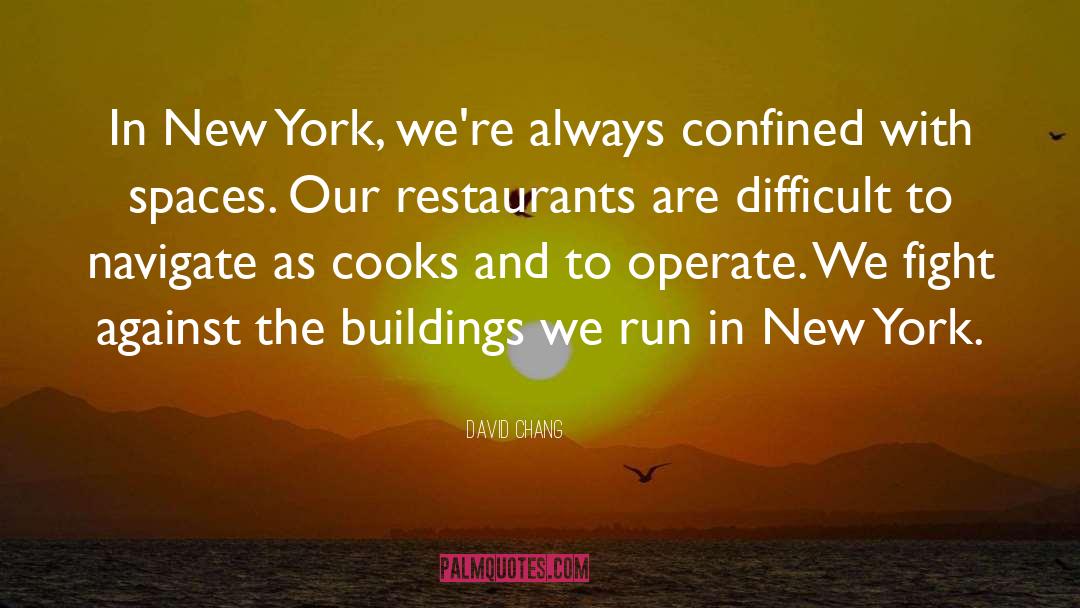 Buildings quotes by David Chang