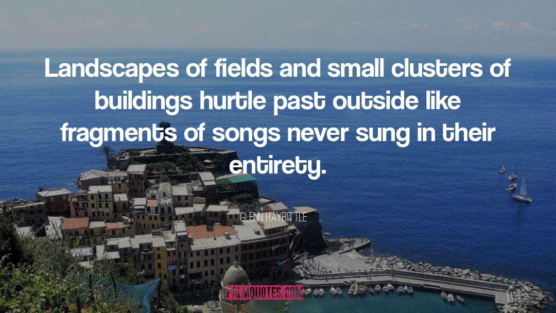 Buildings quotes by Glenn Haybittle