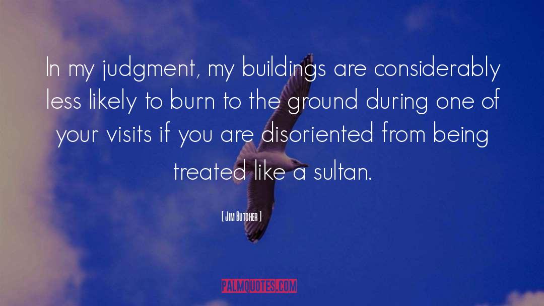 Buildings quotes by Jim Butcher