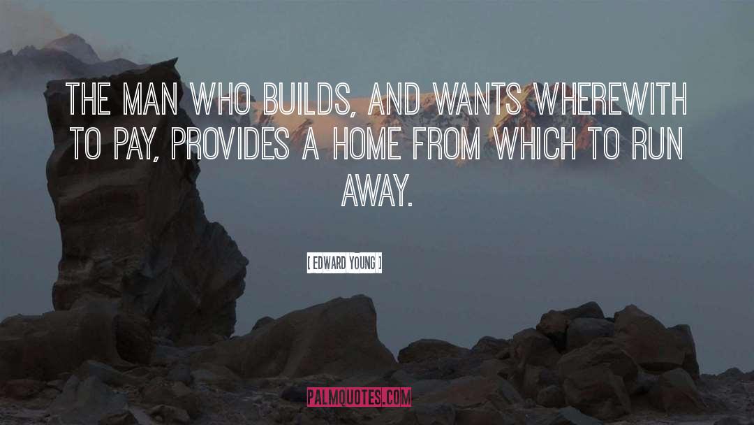 Builds quotes by Edward Young