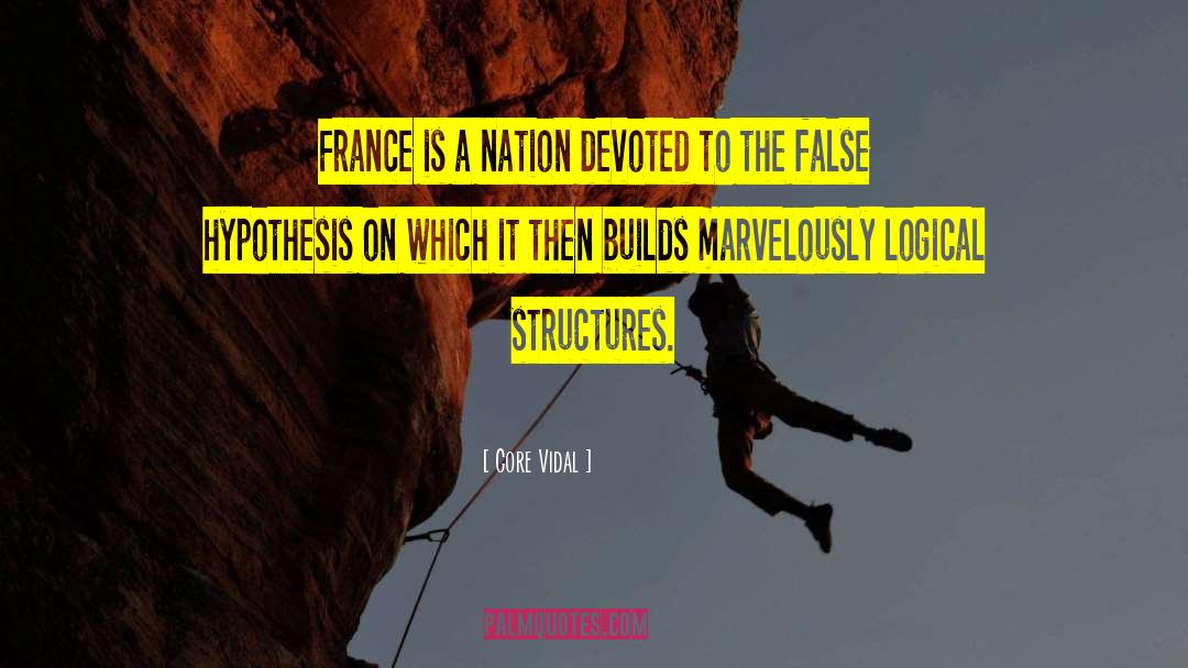 Builds quotes by Gore Vidal
