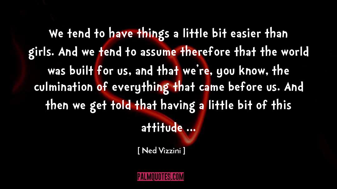 Built quotes by Ned Vizzini