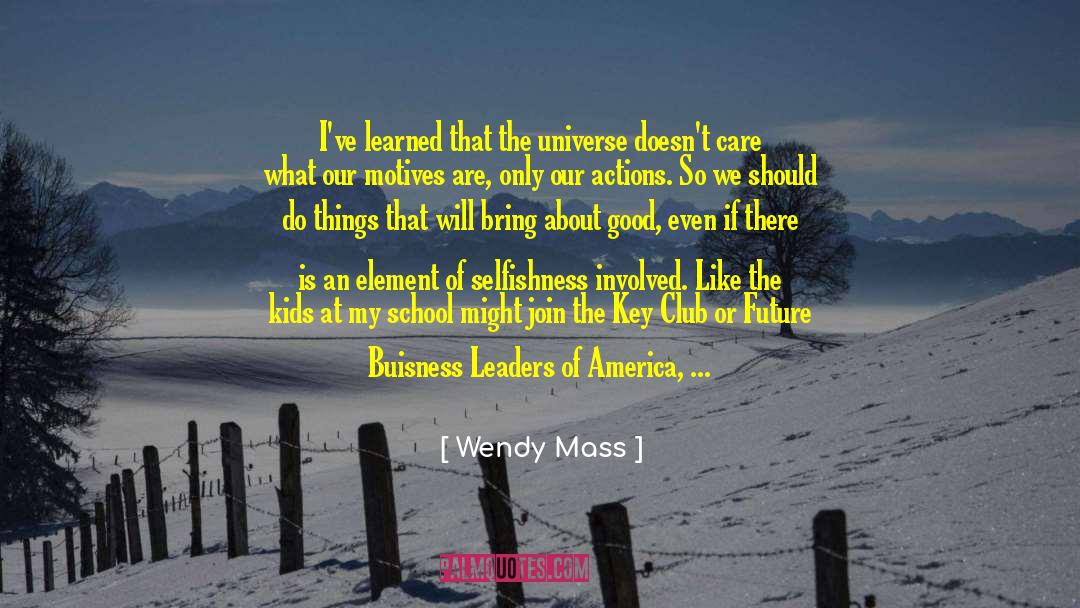 Buisness quotes by Wendy Mass