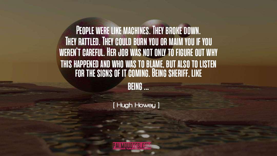 Buitelaar Machines quotes by Hugh Howey