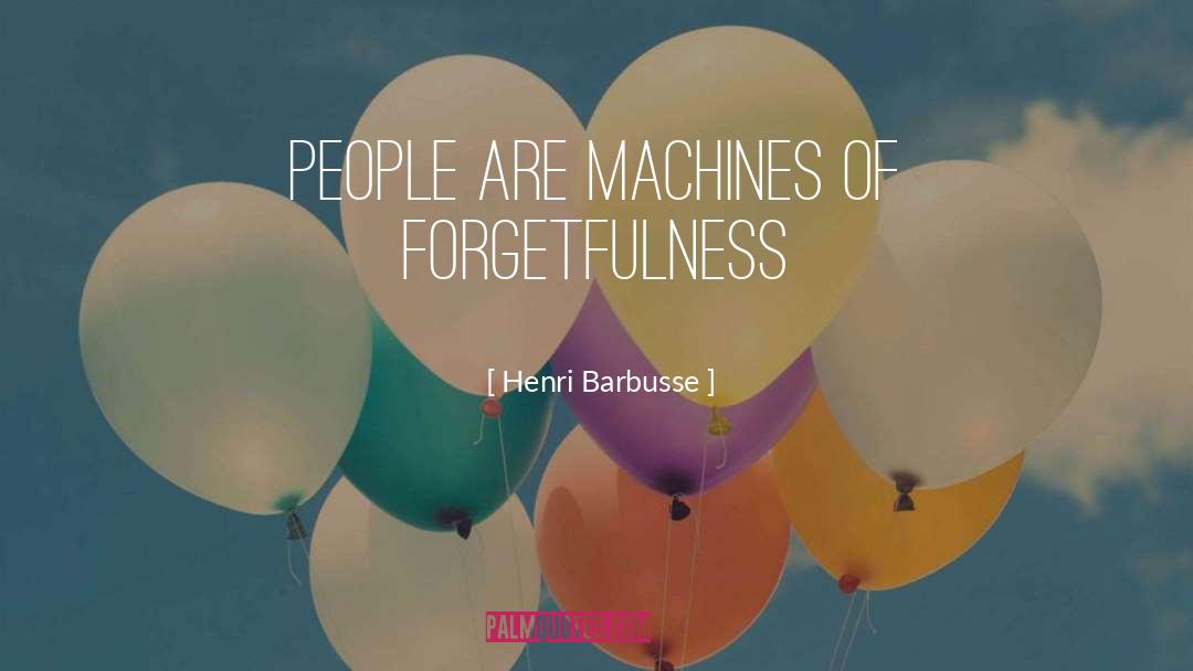 Buitelaar Machines quotes by Henri Barbusse