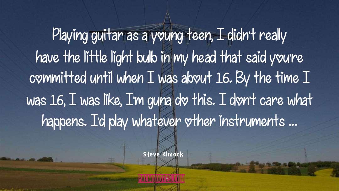 Bulb quotes by Steve Kimock