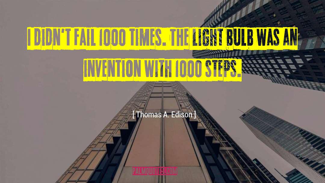 Bulb quotes by Thomas A. Edison