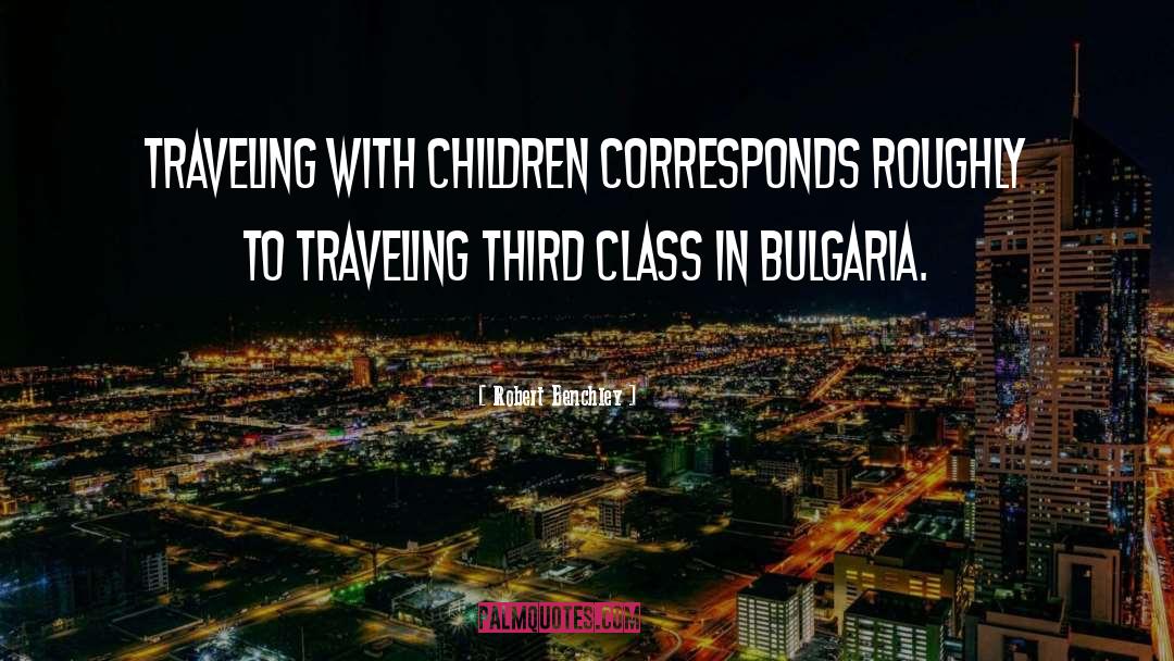 Bulgaria quotes by Robert Benchley