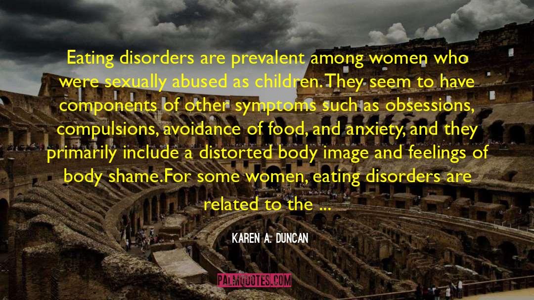 Bulimia quotes by Karen A. Duncan