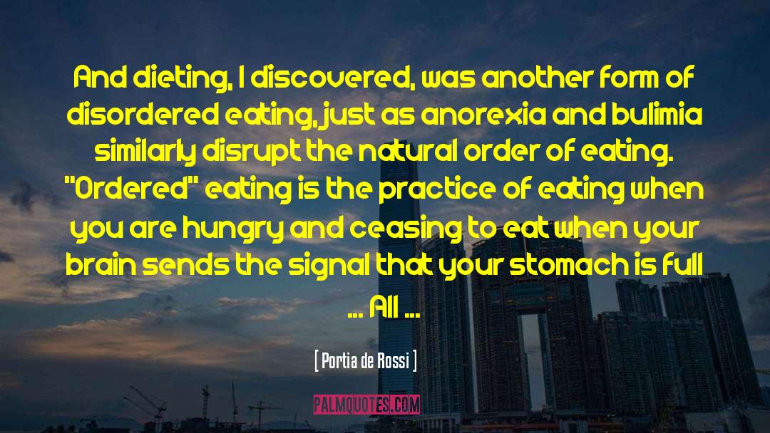 Bulimia quotes by Portia De Rossi