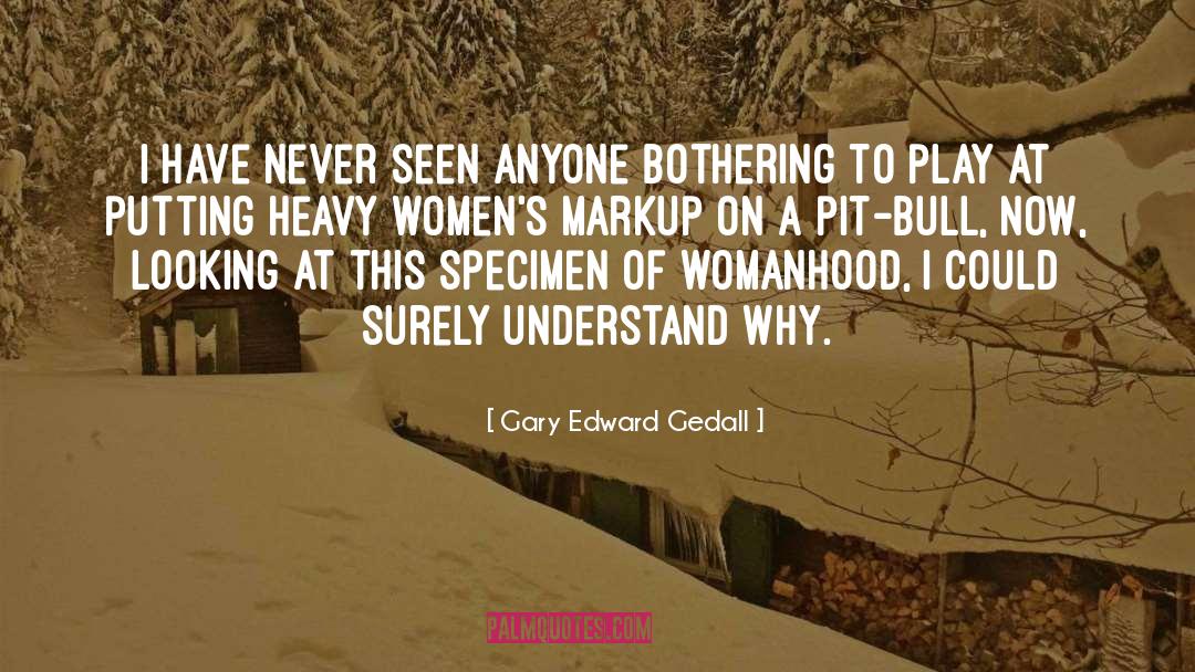 Bull quotes by Gary Edward Gedall