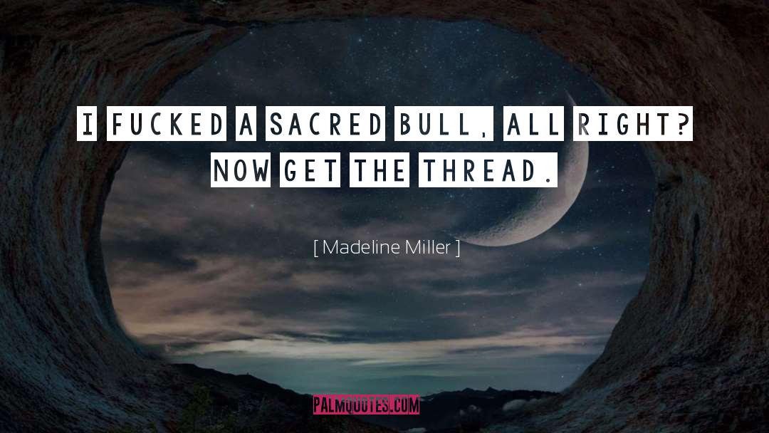 Bull quotes by Madeline Miller