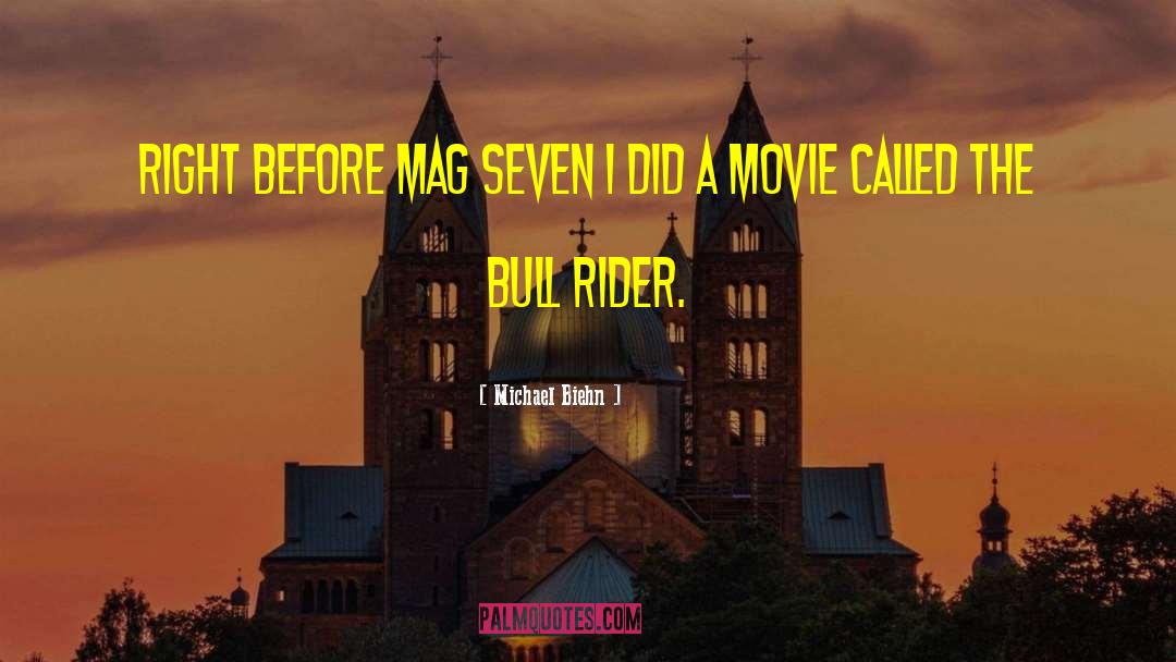 Bull Rider quotes by Michael Biehn